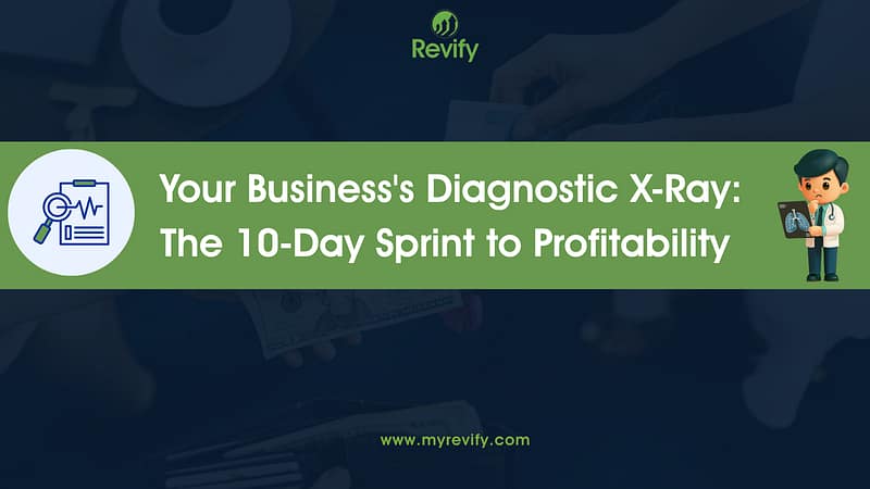 Your Business's Diagnostic X-Ray: The 10-Day Sprint to Profitability 3 RGM
